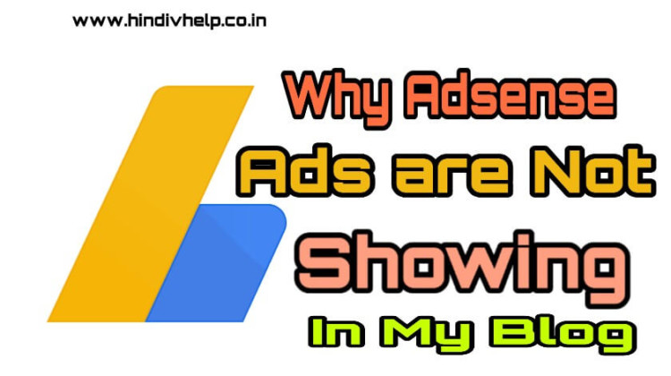 Adsense ads are not Showning why